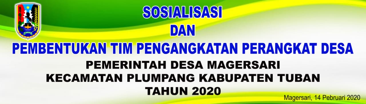 SOSIALISASI DAN PEMBENTUKAN TIM PENGANGKATAN PERANGKAT DESA MAGERSARI TAHUN 2020